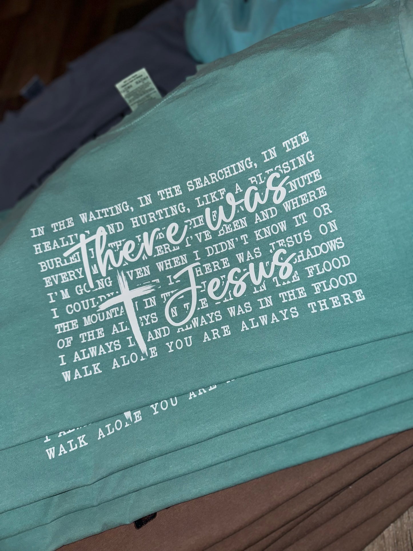 There Was Jesus T-Shirt