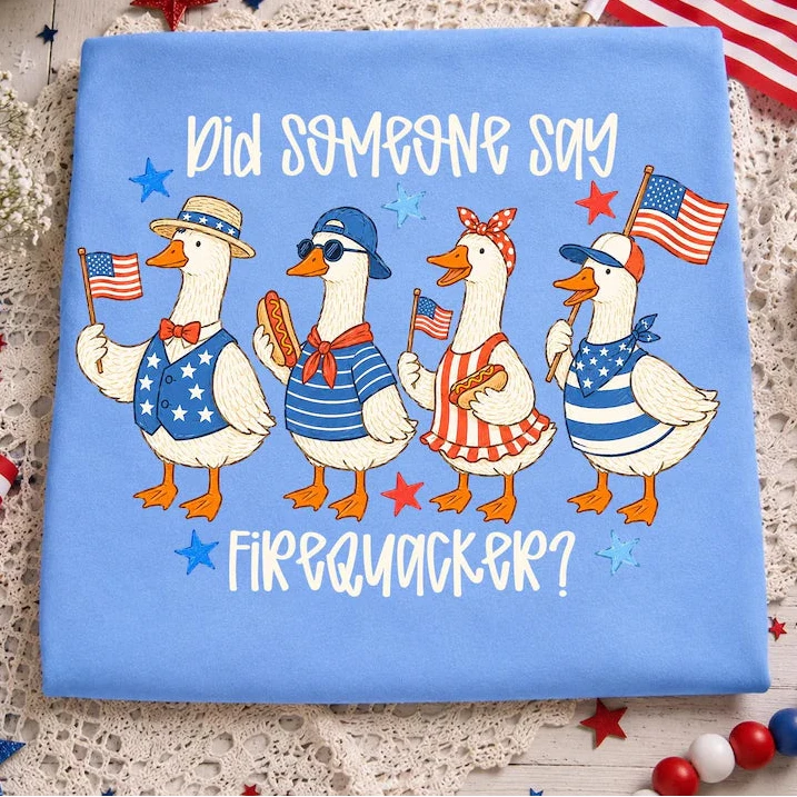 Did Someone Say Firequacker T-Shirt
