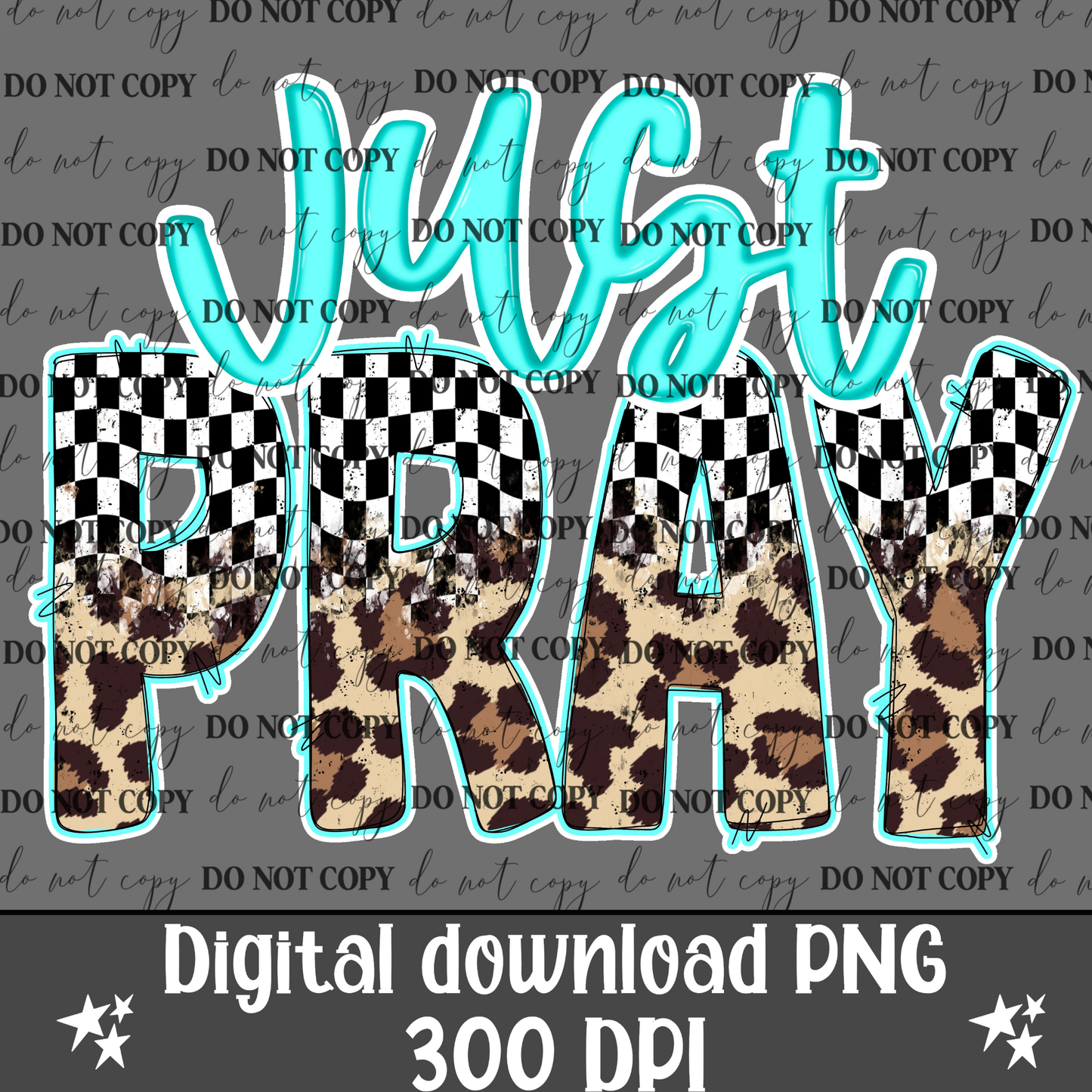 Just Pray Checkered/Leopard PNG